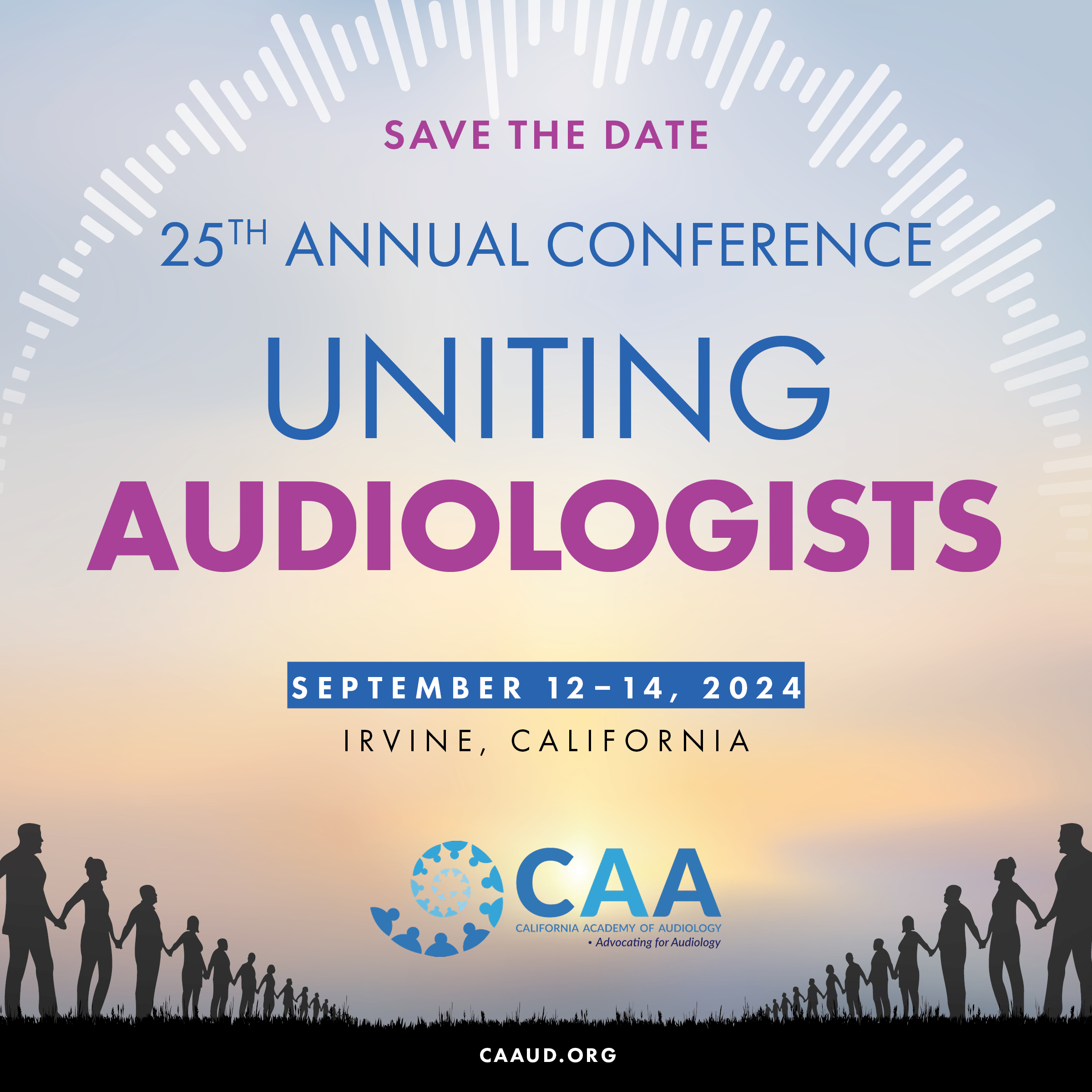 2024 CAA Annual Conference California Academy of Audiology